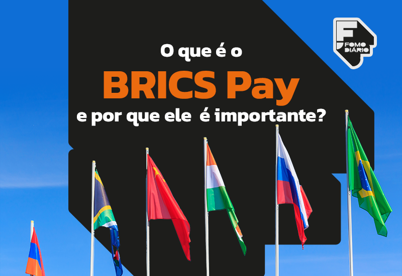 O que é o BRICS Pay e por que ele é importante?