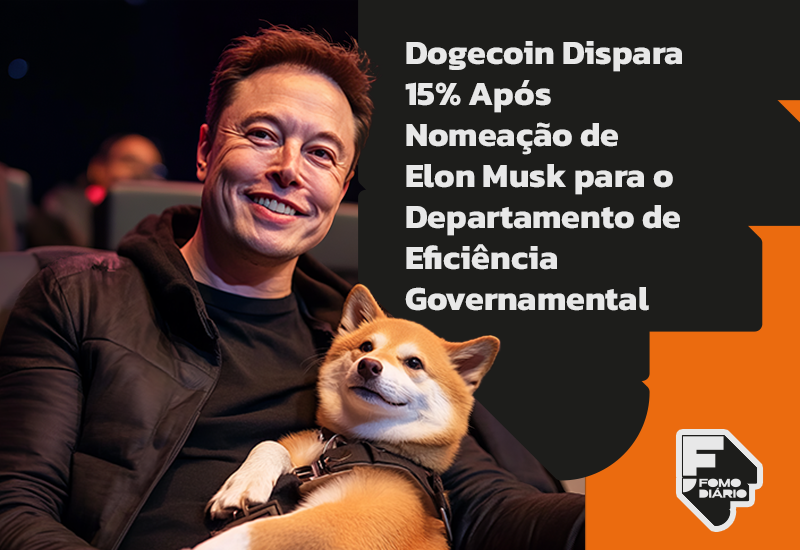 Dogecoin Dispara 15% Após Nomeação de Elon Musk para o Departamento de Eficiência Governamental de Trump