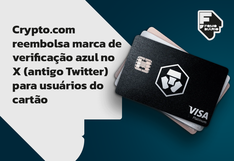 Crypto.com Reembolsa Marca de Verificação Azul no X (antigo Twitter) para Usuários do Cartão