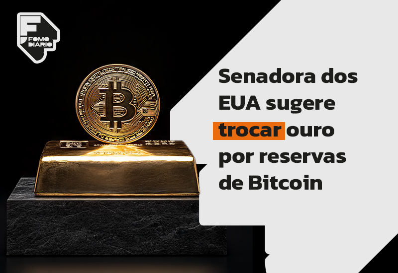 Senadora dos EUA sugere trocar ouro por reservas de Bitcoin