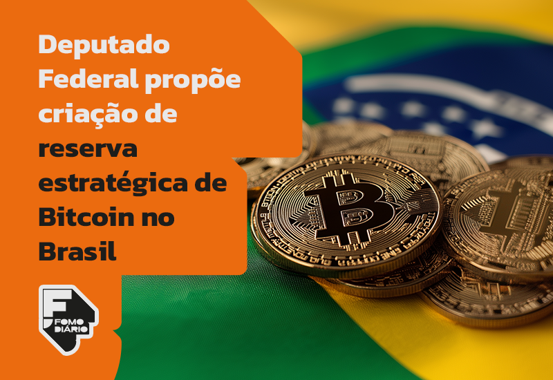 Deputado Federal Propõe Criação de Reserva Estratégica de Bitcoin no Brasil