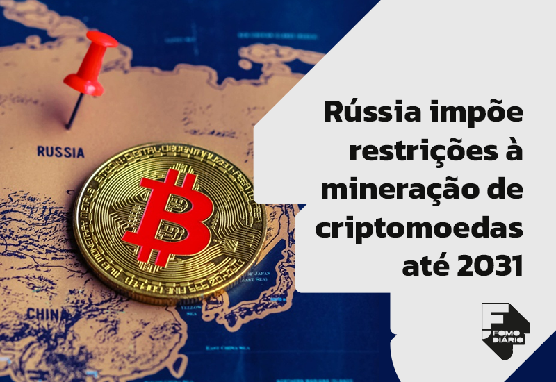 Rússia impõe restrições à mineração de criptomoedas até 2031