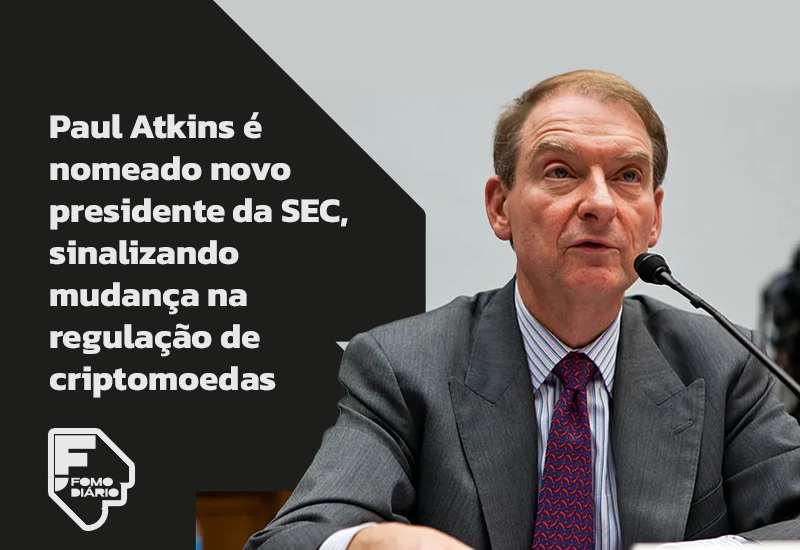 Paul Atkins é Nomeado Novo Presidente da SEC, Sinalizando Mudança na Regulação de Criptomoedas