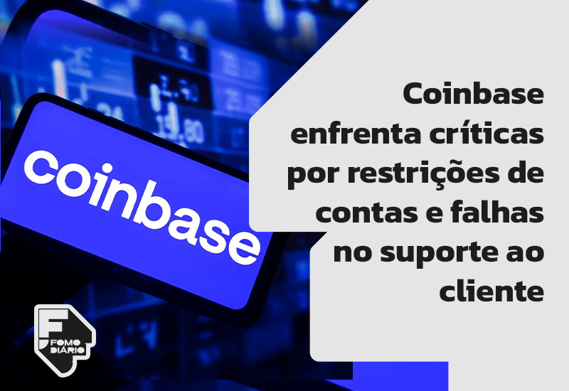 Coinbase Enfrenta Críticas por Restrições de Contas e Falhas no Suporte ao Cliente