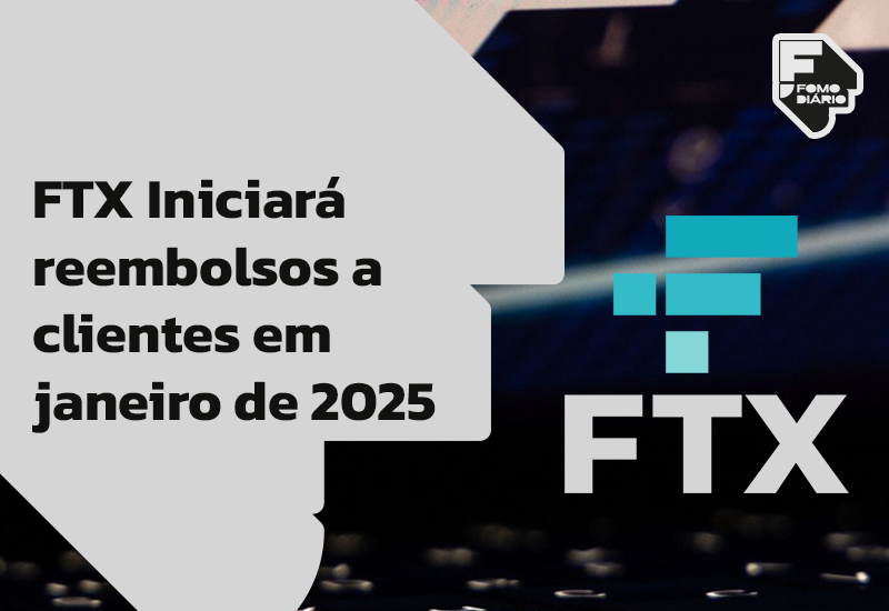 FTX Iniciará Reembolsos a Clientes em Janeiro de 2025