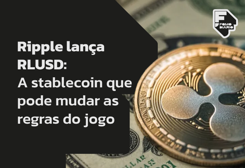 Ripple lança RLUSD: A stablecoin que pode mudar as regras do jogo