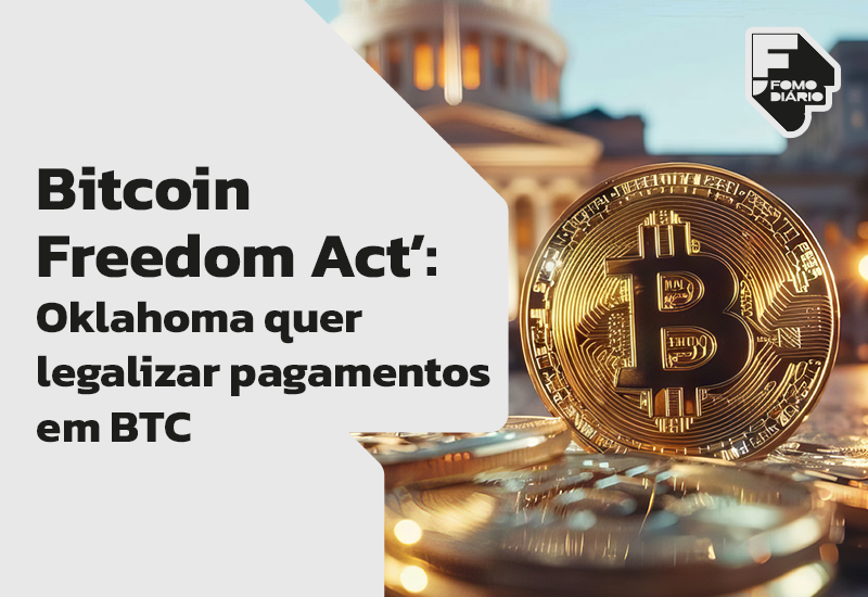 ‘Bitcoin Freedom Act’: Oklahoma Quer Legalizar Pagamentos em BTC