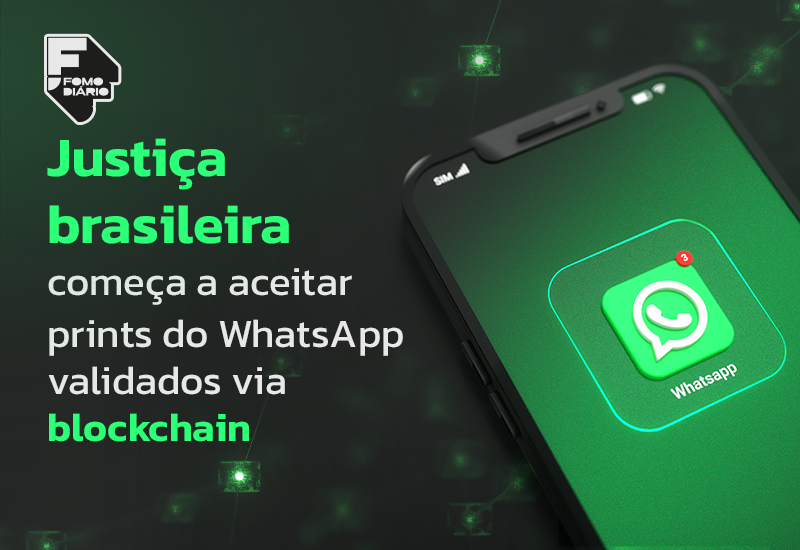 Justiça brasileira começa a aceitar prints do WhatsApp validados via blockchain